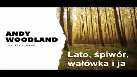 Lato, śpiwór, wałówka i ja - Andy Woodland